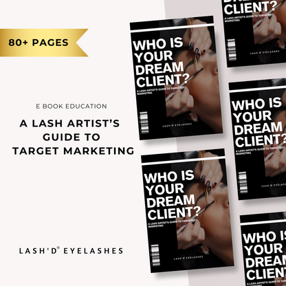 Who is your Dream Lash Client? A Lash Artist's Guide to Targeted Marketing with Resell Rights