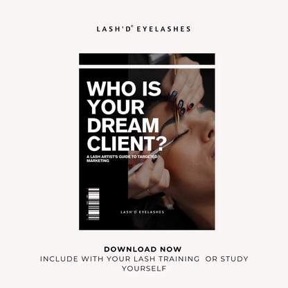 Who is your Dream Lash Client? A Lash Artist's Guide to Targeted Marketing