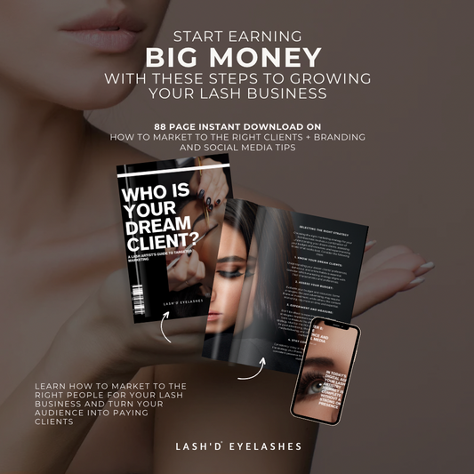 Who is your Dream Lash Client? A Lash Artist's Guide to Targeted Marketing