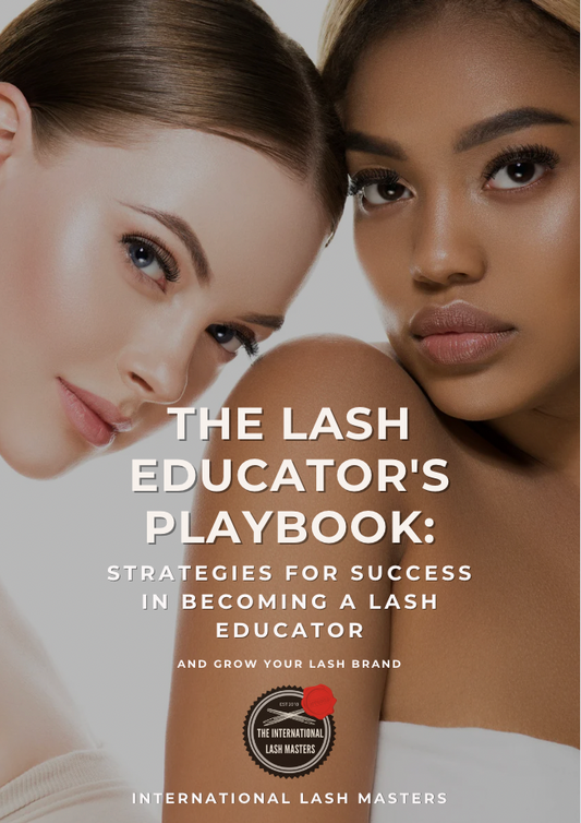 The Lash Educator Playbook - The Ultimate Guide to Becoming a Lash Educator with Resell Rights