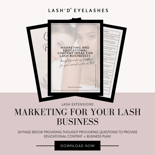 Marketing and Content Ideas for your Lash Business - includes a Business Plan!